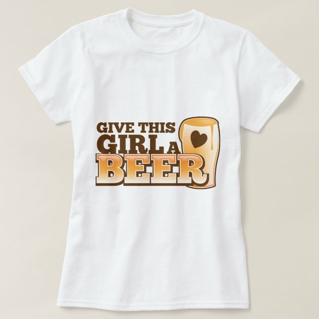 T-shirt OFFRIR À CETTE FILLE UN dessin de bière de The Bee (Design devant)