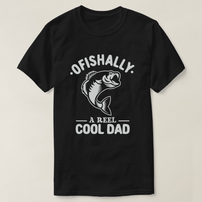 T-shirt Ofish A Reel Cool Papa Drôle Amoureux Pêcheur (Design devant)