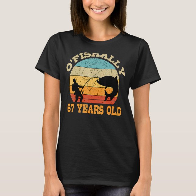 T-shirt O'Fishally 67 Ans Pêche Anniversaire Thème Par (Devant)