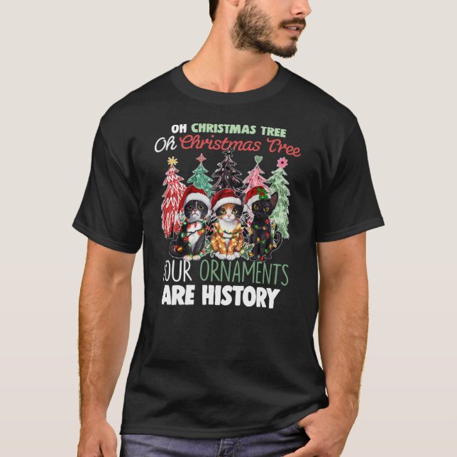 T-shirt Oh Christmas Tree Your Ornaments Are History Funny (Devant)