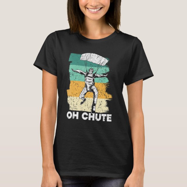 T-shirt Oh Chute Skydive Skydive Parachute S (Devant)