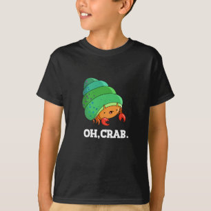 T-shirt Oh Crabe Funny Crabe Phrase Pun Dark BG