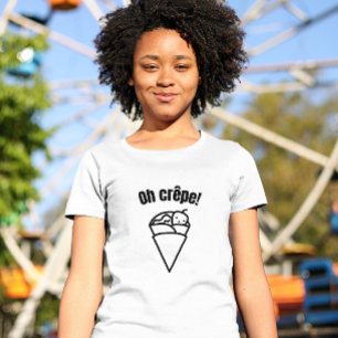 T-shirt Oh crêpe ! Drôle Mette