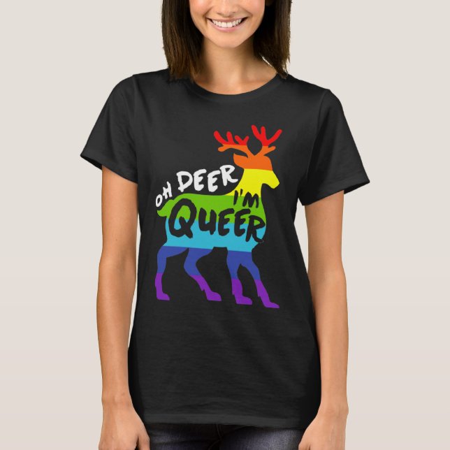 T-shirt Oh Deer I m Queer  Cute LGBTQ Gay Pride Joke Pun H (Devant)