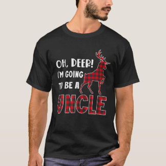 T-shirt Oh Deer Je Vais Être Un Rindeer À L'Oncle