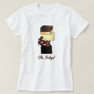 T-shirt Oh Fudge ! Bonbons confiserie Chocoholic