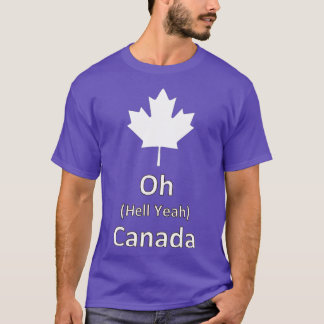 T-shirt Oh Hell Ouais Canada - 150 ans drôle canadien E
