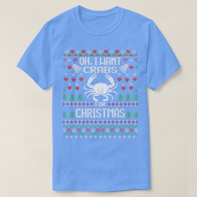 T-shirt Oh Je Veux Des Crabes Pour Noël Vilain Sueur De No (Design devant)