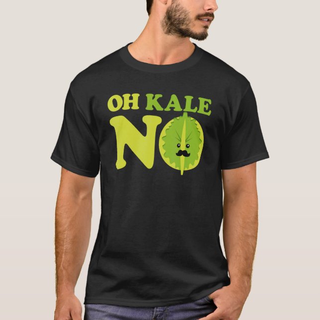T-shirt Oh Kale No Kale Spinach (Devant)