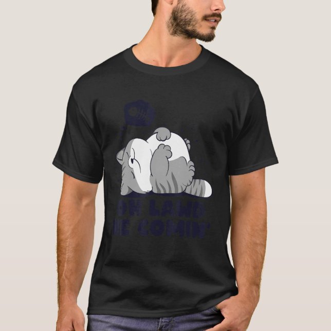 T-shirt Oh Lawd Il Arrive Lazy Chonk Chat Fatty Mème Desig (Devant)