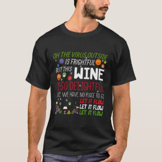 T-shirt Oh, Le Virus À L'Extérieur Est Effrayant, Mais Win