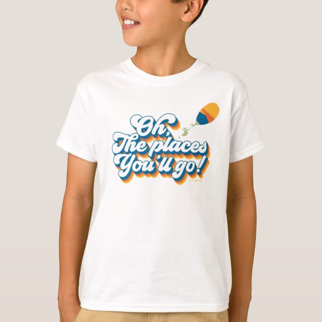 T-shirt Oh, les endroits où vous irez ! Citation avec ball (Devant)