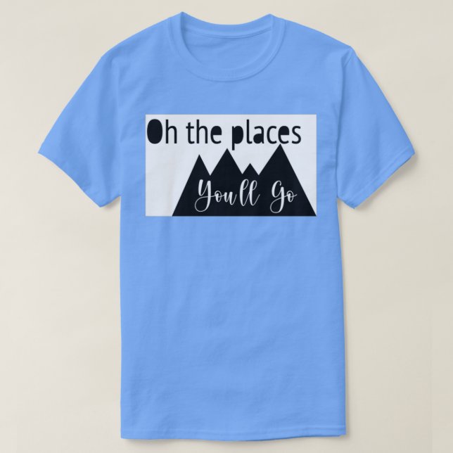 T-shirt Oh les endroits où youx27ll va (Design devant)