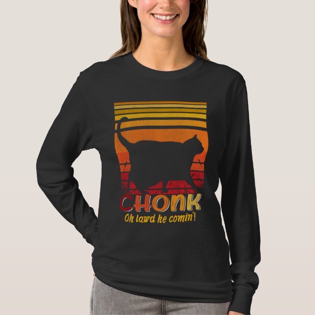 T-shirt Oh Lord He Coming Chonk Scale Chat Meme (Devant)
