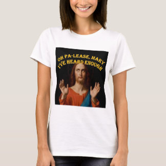 T-shirt Oh Mary j'ai entendu assez svp