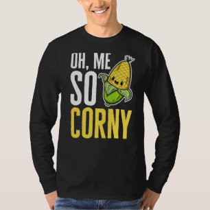T-shirt Oh Me So Corny Légumes Grains Corny Corn