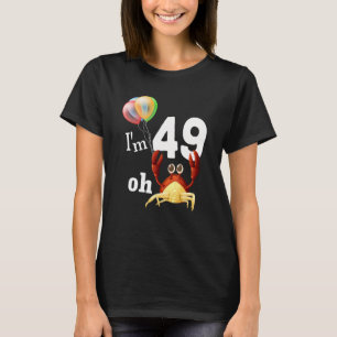 T-shirt Oh merde J'ai 49 ans 49e anniversaire Humour Crabe