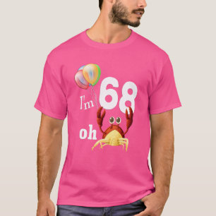 T-shirt Oh merde J'ai 68 ans 68e anniversaire Humour Crabe