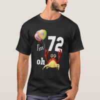 Oh merde J'Ai 72 Ans 72e Anniversaire Crabe Humour
