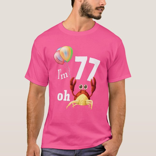 T-shirt Oh merde J'ai 77 ans 77e anniversaire Humour Crabe (Devant)