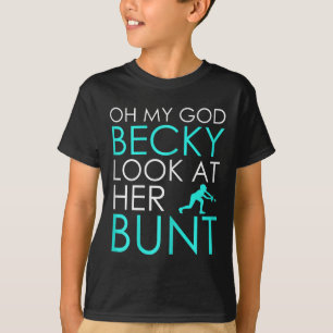 T-shirt Oh mon dieu Becky Regarde son bunt - Drôle de so