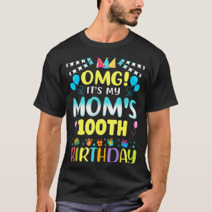 T-shirt Oh mon dieu, c'est les 100 ans de ma maman, douce