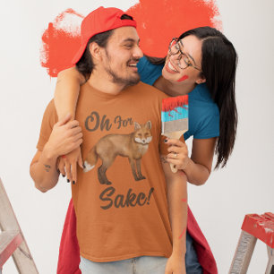 T-shirt Oh Mon Dieu Pour Renard! Drôle