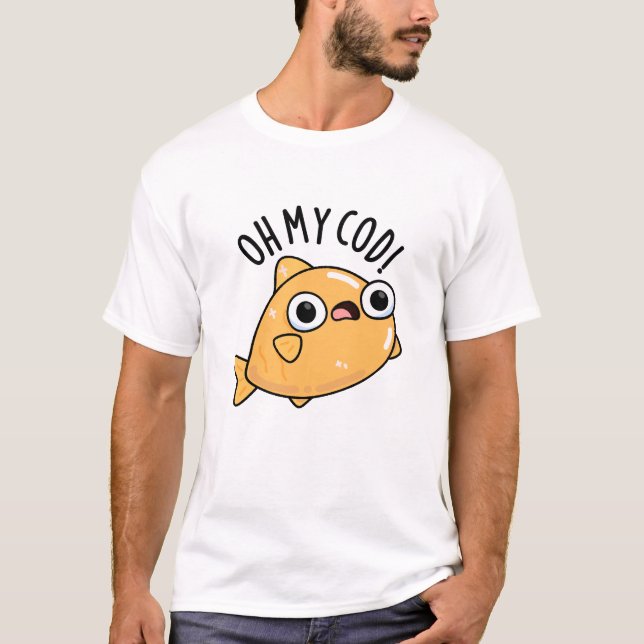 T-shirt Oh My Cod Jeu de mots de poisson drôle  (Devant)