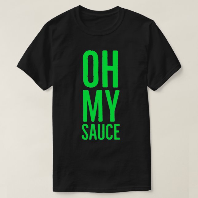 T-shirt Oh My Sauce Ail Cilantro Premium (Design devant)