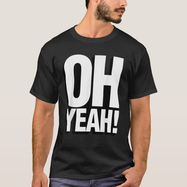 T-shirt Oh Ouais Citation Expression T Shirt (Devant)