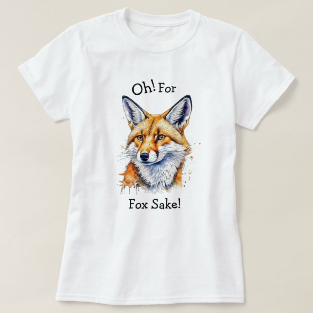 T-shirt Oh, Pour Fox Sake ! Aquarelle amusante (Design devant)