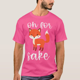 T-shirt Oh Pour Sake Oh Pour Fox Sake