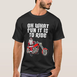 T-shirt Oh Quel Amusant C'Est De Circuler Le Père Noël Sur