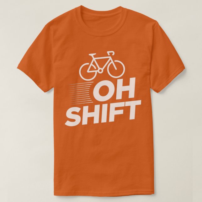 T-shirt Oh Shift Funny Bicyclage EssentialCopy Copie (Design devant)