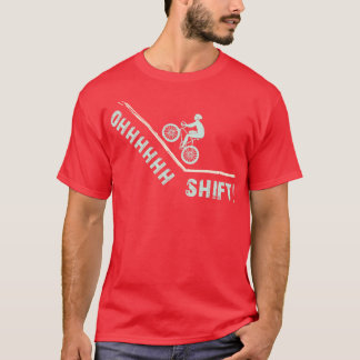 T-shirt Oh Shift Funny Cycliste T Cycliste Anniversaire Vé