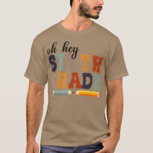 T-shirt Oh, Sixième Année De Retour À L'École Pour Les Étu