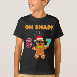 T-shirt Oh Snap 67 Six Seven Mème Homme Pain d'Épice Drôle