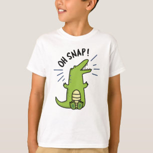 T-shirt Oh Snap Funny Snapping Crocodile Pun