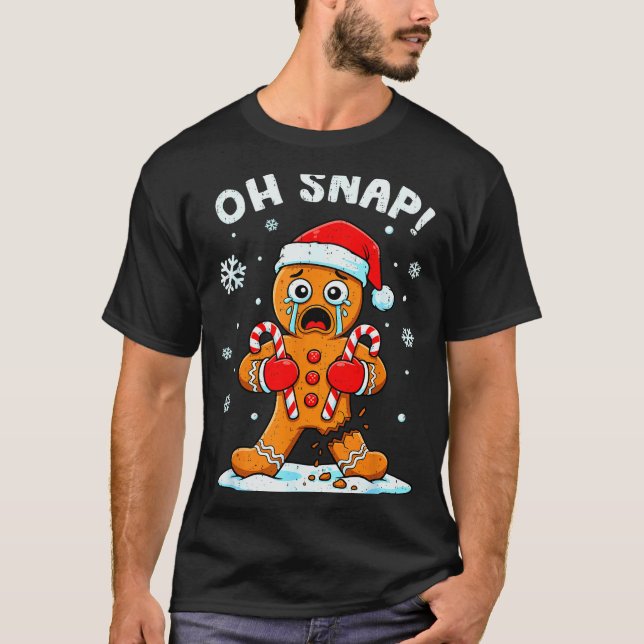 T-shirt Oh Snap Gingerbread Christmas Xmas Cookie Baking H (Devant)