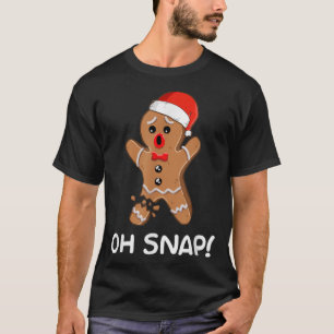 T-shirt Oh Snap Gingerbread Homme Christmas Shirt Gingerbr