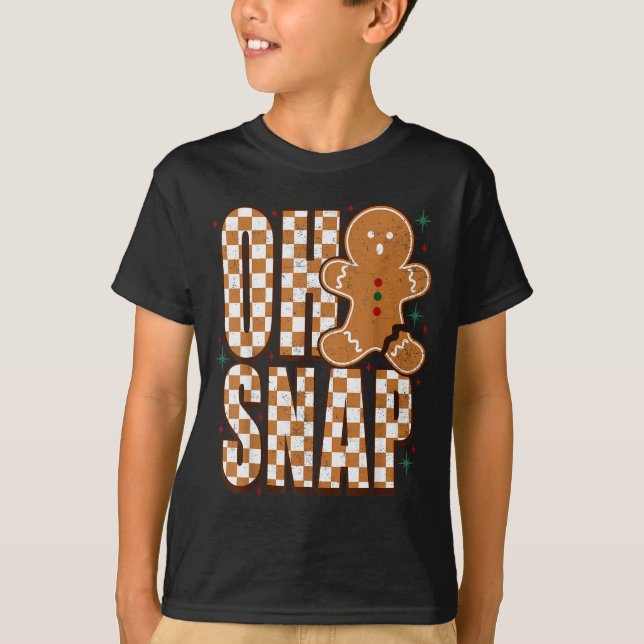 T-shirt Oh Snap Gingerbread Man Shirt Adult Kids Men Women (Devant)