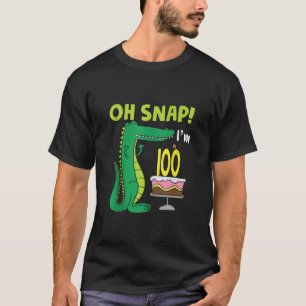 T-shirt Oh Snap I m 100e anniversaire Crocodile Alligator 
