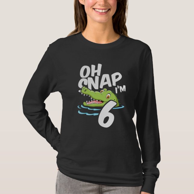 T-shirt Oh Snap Je suis 6 Alligator Crocodile 6e Anniversa (Devant)
