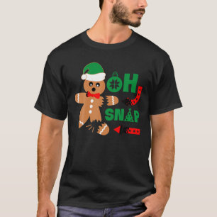 T-shirt Oh Snap Noël Gingerbread Homme Drôle cadeau Noël