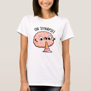 T-shirt Oh Synapse Funny Cerveau Pun