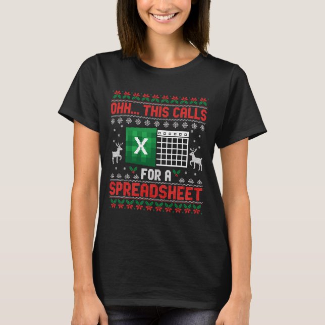 T-shirt Oh This Calls For A Spreadsheet Christmas Sweater  (Devant)