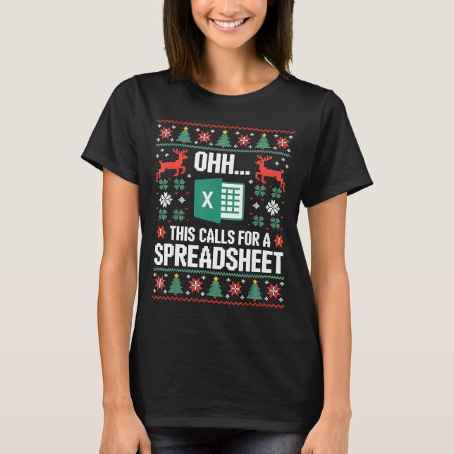 T-shirt Oh This Calls For A Spreadsheet Christmas Sweater  (Devant)
