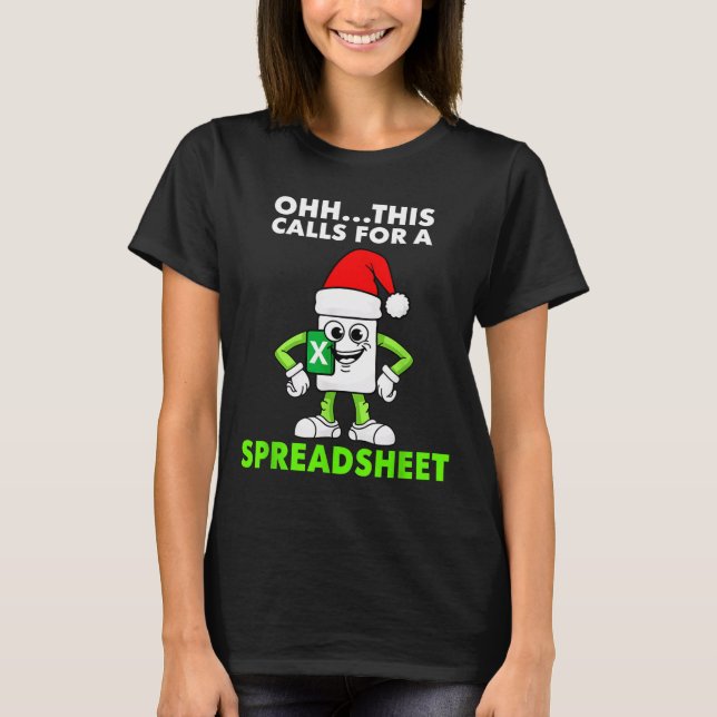 T-shirt Oh This Calls For A Spreadsheet Excel Christmas Co (Devant)
