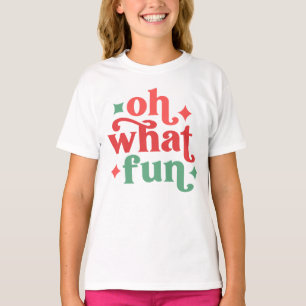 T-shirt Oh What Fun - Festive Holiday Typographie