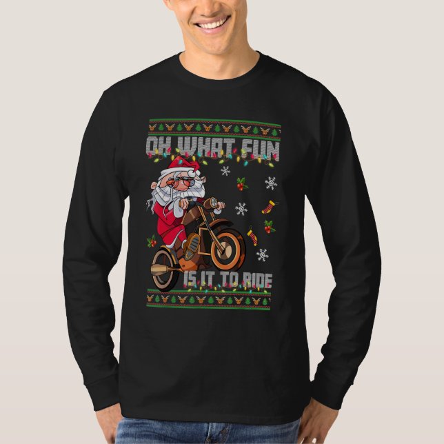 T-shirt Oh What Fun Is It To Ride Santa Riding Motorbike 1 (Devant)